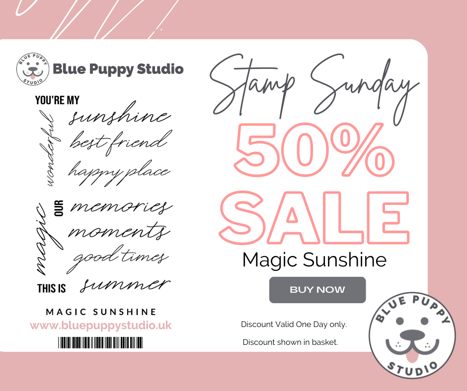 Stamp Sunday – Magic Sunshine A5 Stamp Set 50% off at Blue Puppy Studio