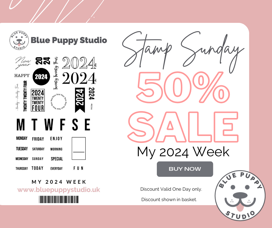 Stamp Sunday – My 2024 Week Stamp Set 50% off at Blue Puppy Studio